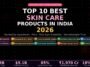 top-10-best-skincare-products-india-2026