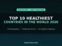 Top 10 Healthiest Countries in the World 2026