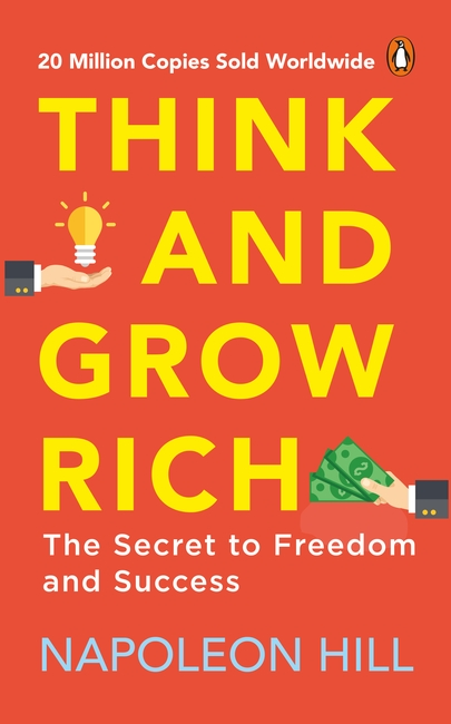 Think and Grow Rich — Napoleon Hill