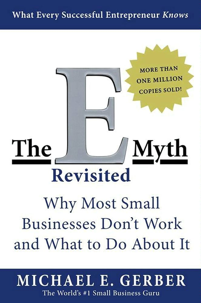The E-Myth Revisited — Michael E. Gerber