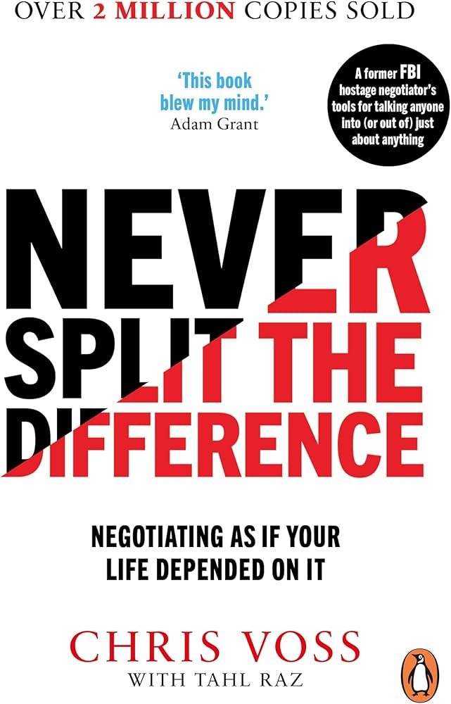 Never Split the Difference — Chris Voss