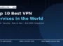 Top 10 Best VPN Service