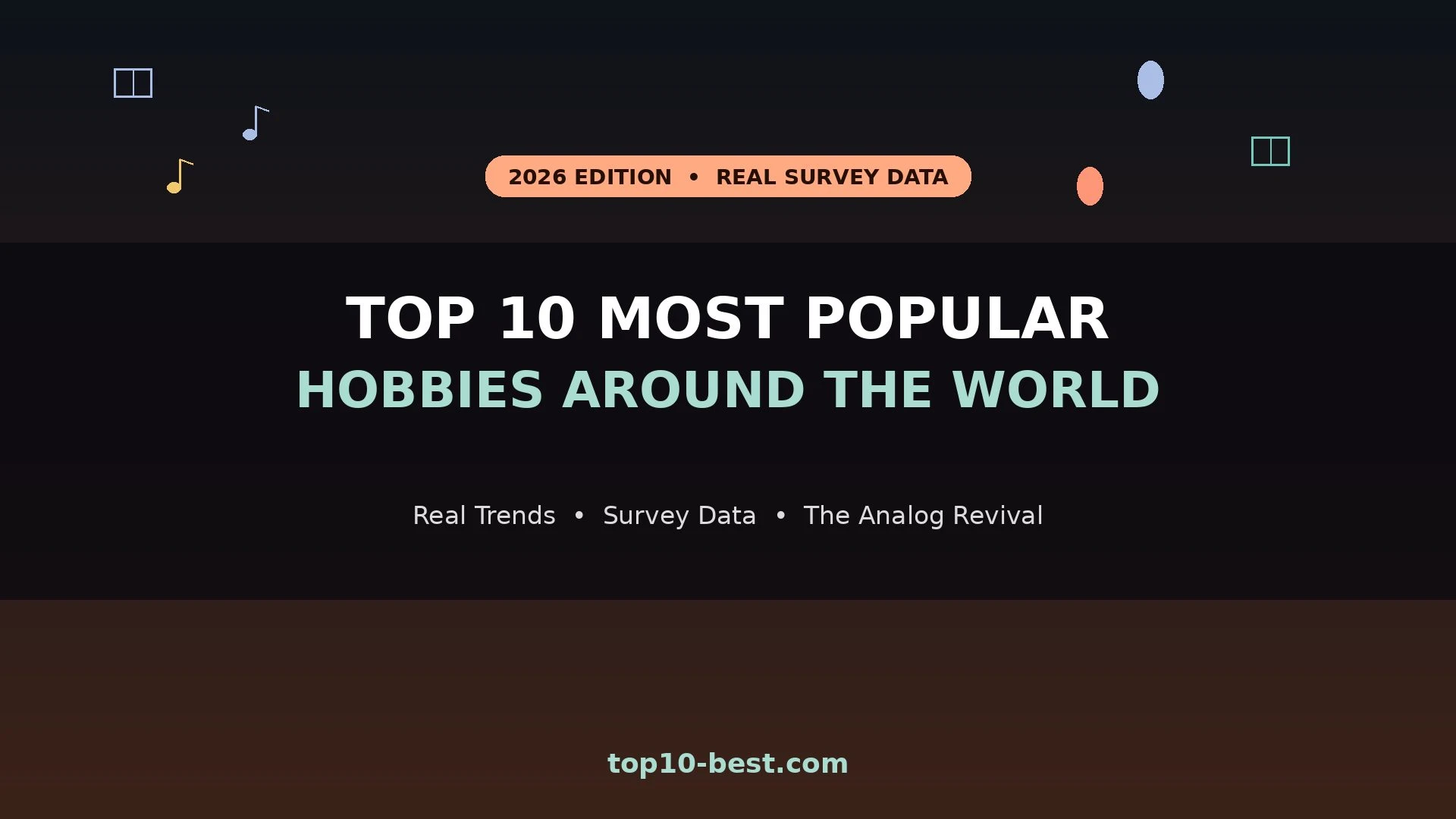 Top 10 Most Popular Hobbies