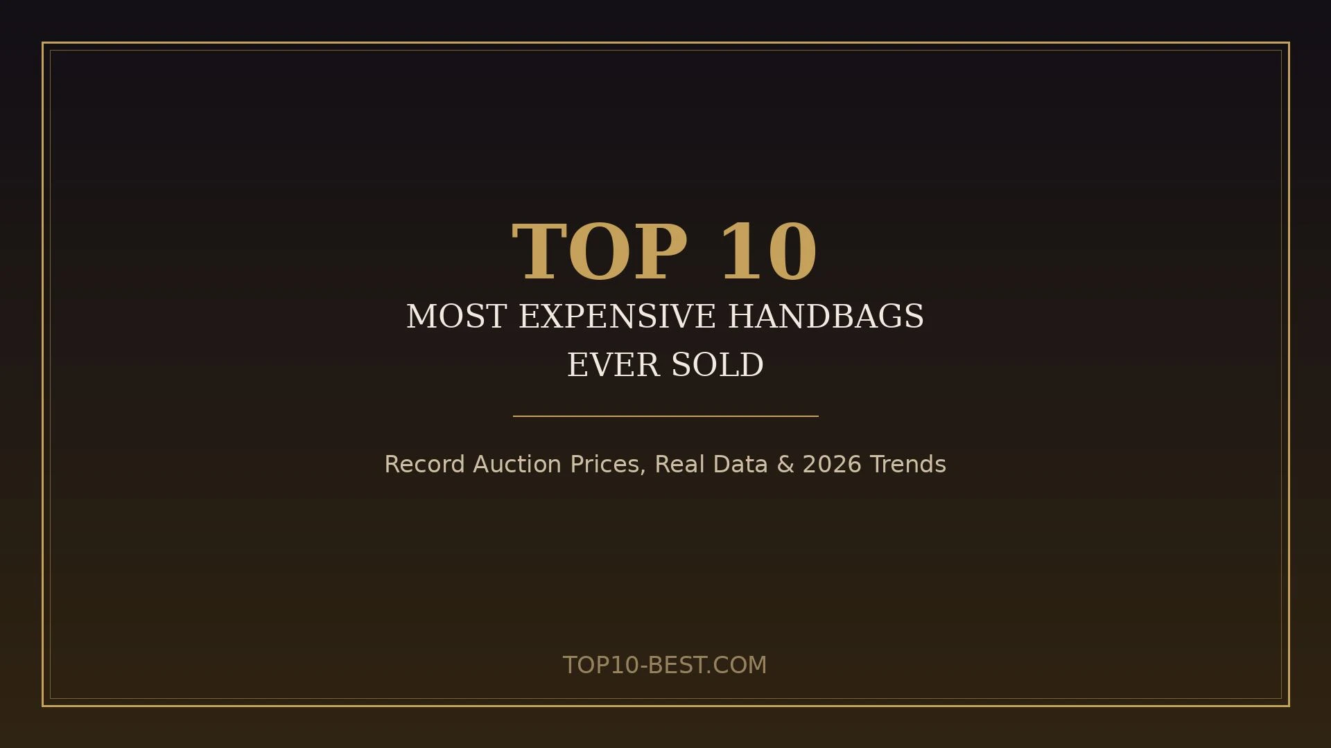 10 Most Expensive Handbags