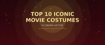 Top 10 Iconic Movie Costumes