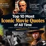 Top 10 Most Iconic Movie