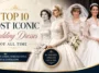 Top 10 Most Iconic Wedding Dresses