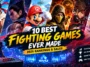 10 Best Fighting Games